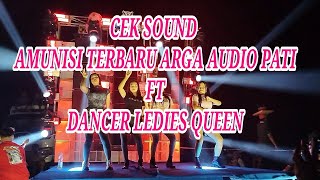 CEK SOUND AMUNISI TERBARU ARGA AUDIO PATI X DENGER LEDIES QUEEN [upl. by Farkas]