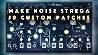 Make Noise Strega Patches Texture Noise Drone Lead Demo [upl. by Jolee]