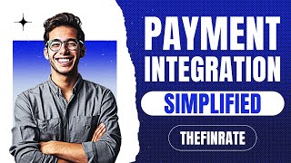 Payment Integration 101  TheFinrate [upl. by Caitlin164]