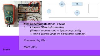 08 Schaltungstechnik 1 Lineare Gleichstromnetze Teil 08 Widerstandmessung Rklein Praxis [upl. by Steinberg]