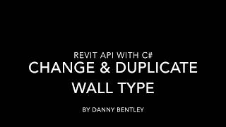 Revit API C Beginners Guide to Changing and Duplicate Wall Types [upl. by Affay]