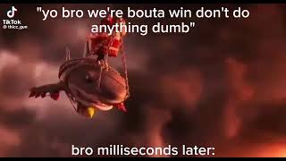 “Yo bro we’re bouta win don’t do anything dumb” bro milliseconds later [upl. by Christal]