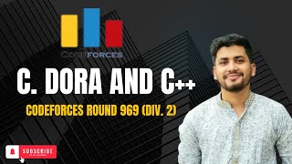 C Dora and C  Codeforces Round 969 Div 2  solution [upl. by Pearlman]