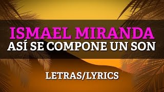 Ismael Miranda  Asi Se Compone Un Son LyricsLetras [upl. by Acirdna]