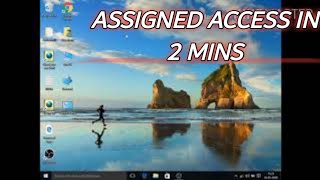 ASSIGNED ACCESS IN WIN 10 [upl. by Algar955]