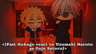 Past Hokage react to Uzumaki Naruto as Gojo Satoru [upl. by Mccready]