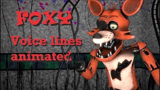 Foxy voice lines animated FnafSFM [upl. by Melody]