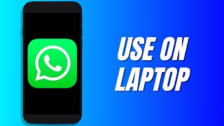 How to Use Whatsapp on LaptopPCFull Guide [upl. by Sidoma589]