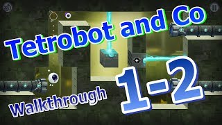 Tetrobot and Co  Walkthrough 12 [upl. by Carrissa]