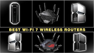 Top WiFi 7 Routers of 2024 Best Picks for Every Need [upl. by Nnahgiel528]