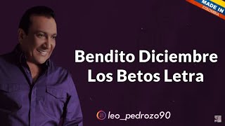 Bendito Diciembre Los Betos  Letra [upl. by Lletnahc709]