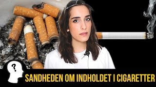 SANDHEDEN OM INDHOLDET I CIGARETTER [upl. by Ytima180]