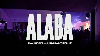 Evan Craft amp Intimidad Worship  Alaba Live Elevation Worship  quotPraisequot en Español [upl. by Hamforrd]