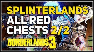 All Red Chests The Splinterlands Borderlands 3 [upl. by Oj]