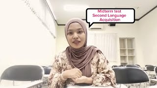 Midterm Test Second Language Acquisition [upl. by Kylila]