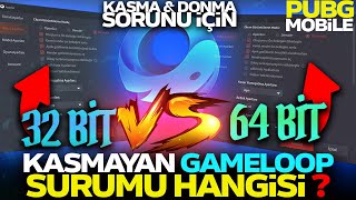 GAMELOOP 64 BİT VS 32 BİT  EN DETAYLI PERFORMANS VE KASMA amp DONMA PROBLEMİ İNCELEMESİ  PUBG MOBİLE [upl. by Adin660]