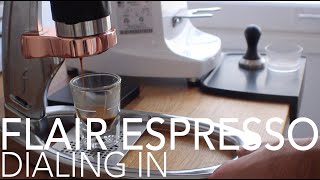 THE FLAIR ESPRESSO  Dialing In [upl. by Wagshul]