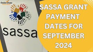 SASSA Grant Payment Dates  September 2024 [upl. by Charlton]