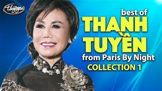 Best of THANH TUYỀN from Paris By Night Collection 1 [upl. by Peednam]