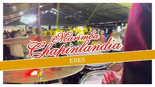 Marimba Chapinlandia  Eres 4K [upl. by Livesay]