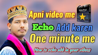 How to add echo effect on videoapni video me echo add Karenvideo ki sounds ko echo kaise banaye [upl. by Yreva]