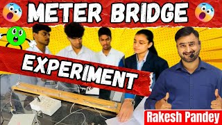 Meter Bridge Experiment Class 12  Meter Bridge Experiment  Meter Bridge Class 12  Rakesh Pandey [upl. by Remington8]