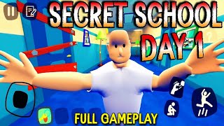 SECRET SCHOOL DAY 1 Android Full Gameplay [upl. by Sachiko]