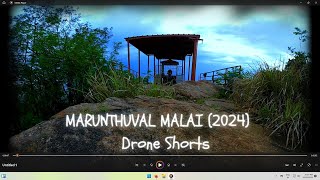 MARUNTHUVAL MALAI 2024 DRONE SHORTS  4K  NGL ROCKERS [upl. by Illyes]