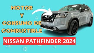 ¿Qué Motor tiene el Nissan Pathfinder 2024 y su Consumo de Combustible [upl. by Ensoll]