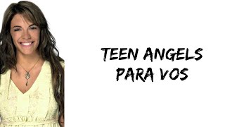 Teen Angels  Para vos feat Emilia Attias letra [upl. by Modeerf]