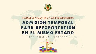 Admisión temporal para reexportación en el mismo estado [upl. by Harry]