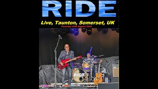 RIDE  Live at Taunton Somerset England 24th August 2023 FULL BOOTLEG [upl. by Sheeb849]