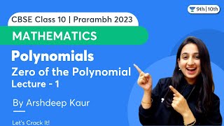 Polynomials  Zero of the Polynomial  L 1  CBSE Class 10  Mathematics  Arshdeep Kaur [upl. by Koss]