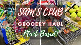 Sams Club Grocery Haul  PlantBased Grocery Haul 🛒🥗🧾 [upl. by Lourdes]