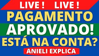 ✔️LIVE  PAGAMENTO APROVADO  INSS  DINHEIRO ESTÁ NA CONTA  ANIELI EXPLICA [upl. by Emili]