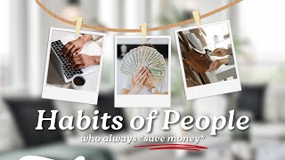 7 Habits of People Who Always Save Money  FRUGAL LIVING [upl. by Adroj595]