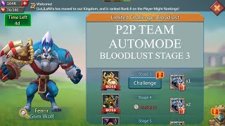 Lords mobile limited challenge bloodlust stage 3 P2P auto  Grim Wolf limited challenge stage 3 auto [upl. by Goldarina642]