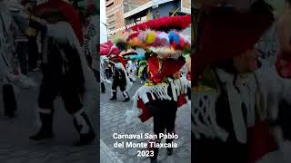 Carnaval San Pablo del Monte Tlaxcala 2023 [upl. by Melodee]