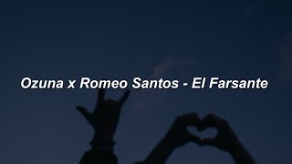 Ozuna Romeo Santos  El Farsante Remix 💔 LETRA [upl. by Rillis232]