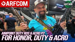 Aimpoint  ACRO P2 Duty RDS  SHOTShow 2023 [upl. by Amati405]