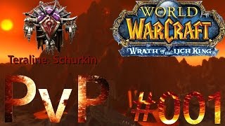 World of Warcraft Wotlk  PvP GermanSchurke  001 Trollen [upl. by Sydel858]