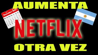 Netflix AUMENTA OTRA VEZ sus precios en ARGENTINA en DICIEMBRE Si otra vez [upl. by Idnahs]