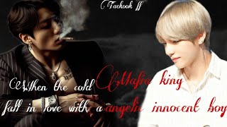 Taekook oneshotwhen the cold hearted mafia king fall in love with an angelic innocent boy [upl. by Lohcin]