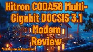 Hitron CODA56 MultiGigabit DOCSIS 31 Modem Review [upl. by Kcire299]