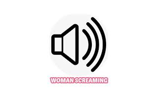 WOMAN SCREAMING SOUND EFFECT [upl. by Annaeel46]