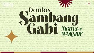 Doulos Sambang Gabi Nights Of Worship  Dec 20 2023 [upl. by Kung]