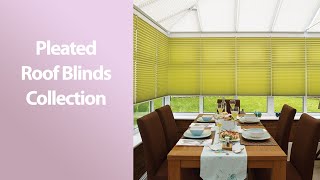 Conservatory Pleated Roof Blinds [upl. by Edin]