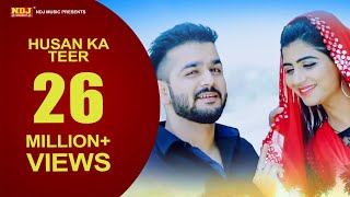 Husan Ka Teer  Mohit Sharma  Mr Guru  Sonika Singh  New Haryanvi Song 2018  NDJ Film Official [upl. by Hguh]