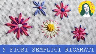 5 fiori semplici ricamati  RICAMO A MANO [upl. by Llehsem]