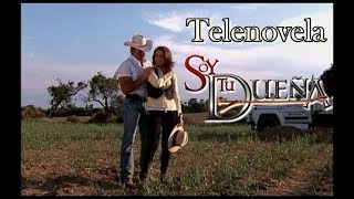 Telenovela SOY TU DUEÑA Episodio 58 con Fernando Colunga y Lucero [upl. by Kelwen519]